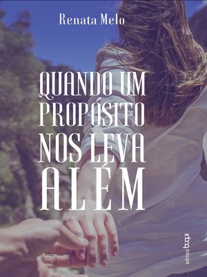 cover image of Quando um propósito nos leva além